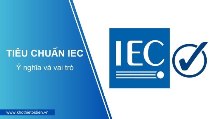 Tiêu chuẩn IEC là gì