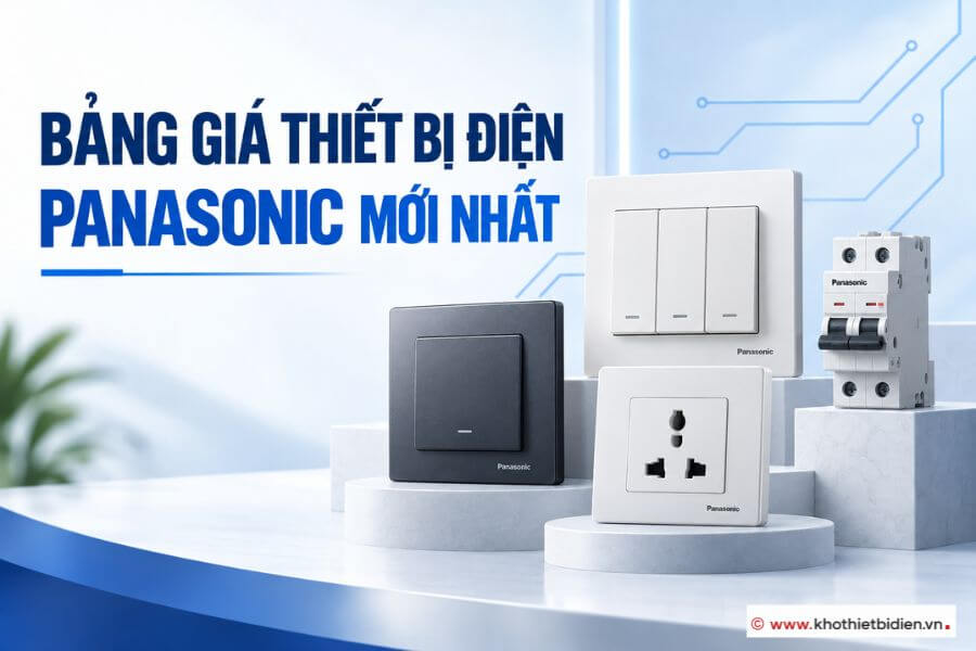 Bảng giá thiết bị điện Panasonic mới nhất 2026 1 Bảng giá thiết bị điện Panasonic mới nhất