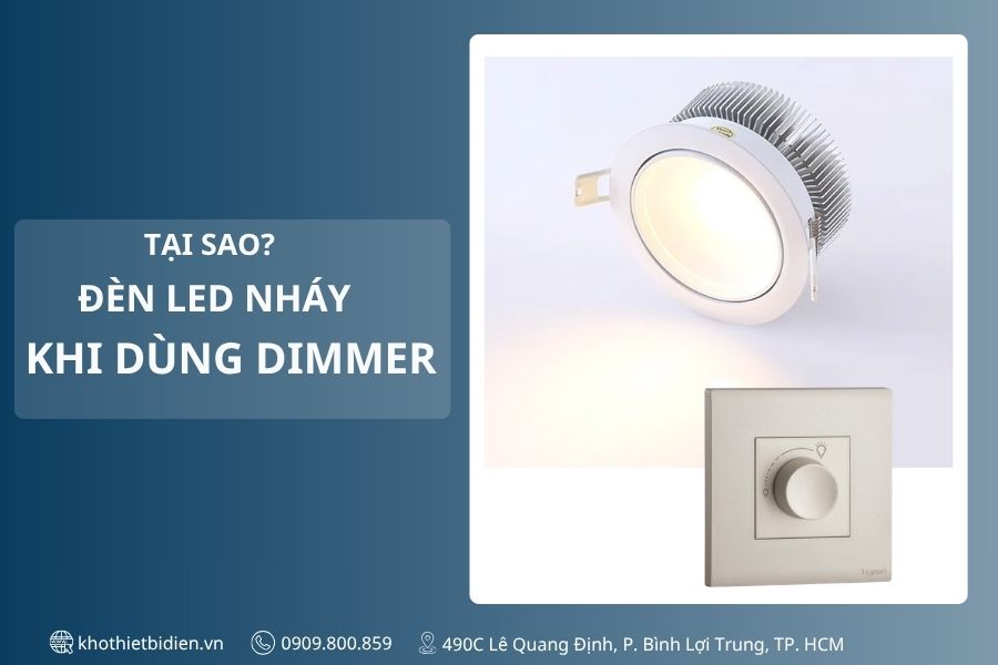 Đèn Led nhấp nháy khi dùng Dimmer: Nguyên nhân và cách khắc phục 1 Tại sao đèn Led nháy khi dùng Dimmer