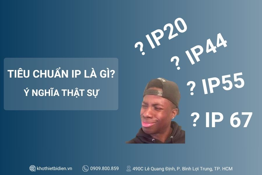Cấp bảo vệ IP theo IEC 60529: Ý nghĩa và Cách phân biệt chi tiết 1 Tiêu chuẩn IP là gì?